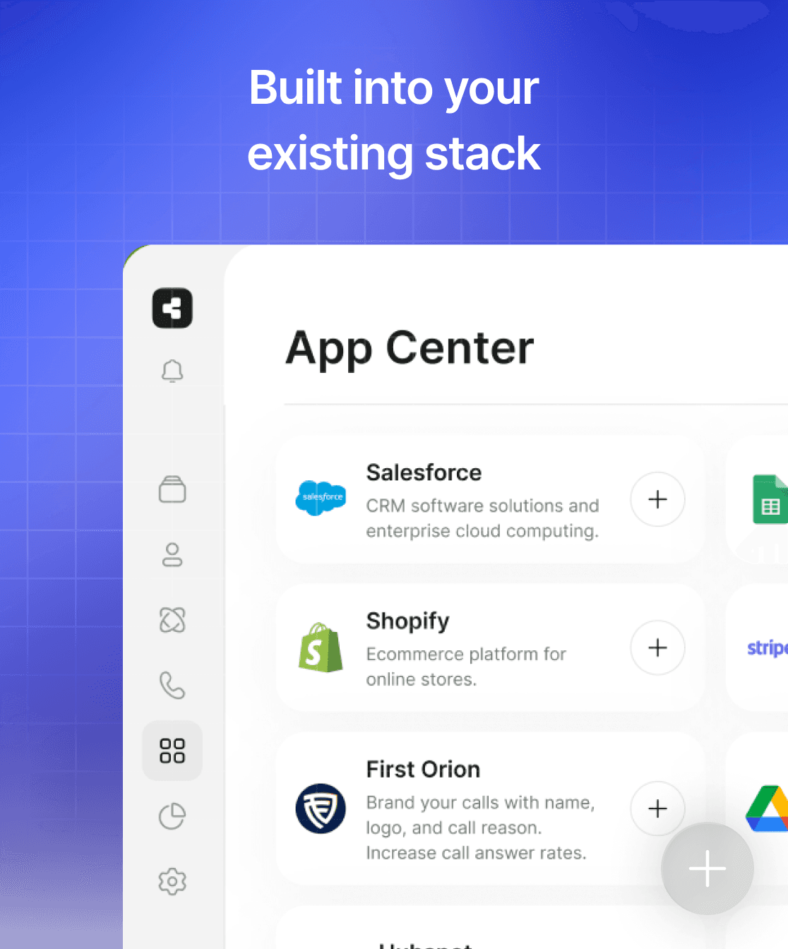 Built into your existing stack